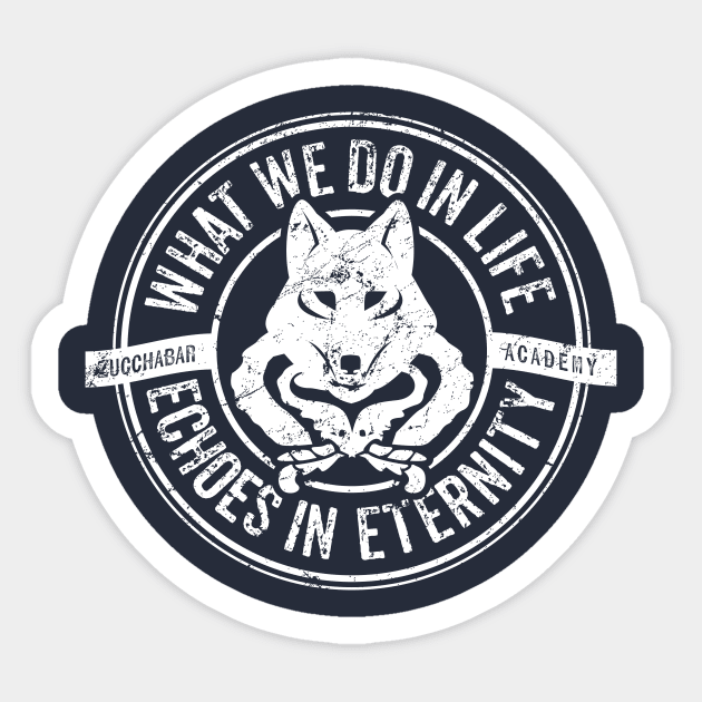 What we do in life, echoes in eternity. Sticker by MindsparkCreative
